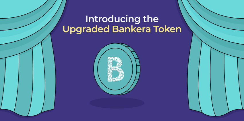 Introducing the Upgraded Bankera Token