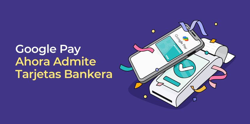 Google Pay ahora admite tarjetas Bankera