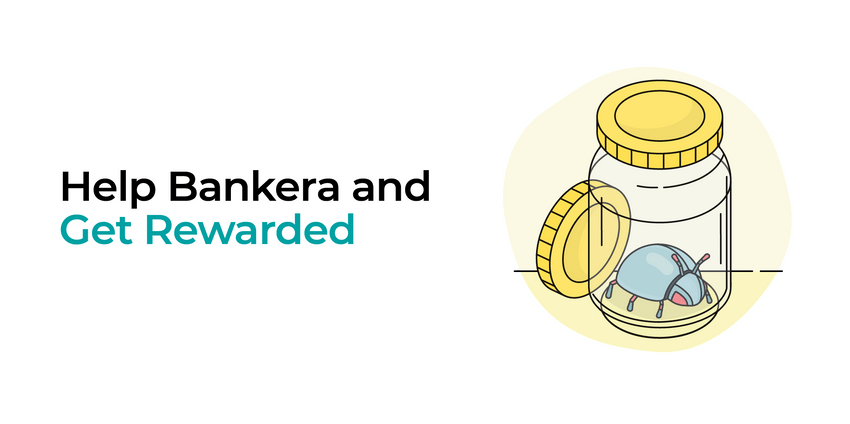 Help Bankera and Get Rewarded