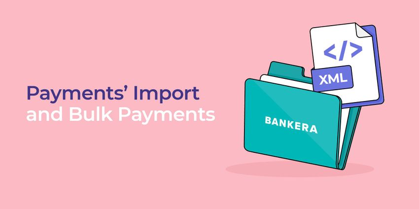 Payments’ Import and Bulk Payments