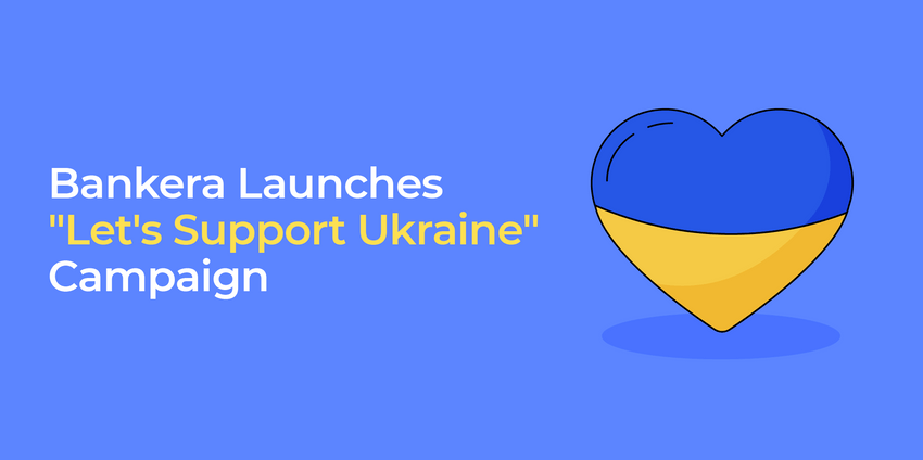 Bankera تطلق حملة دعنا ندعم أوكرانيا